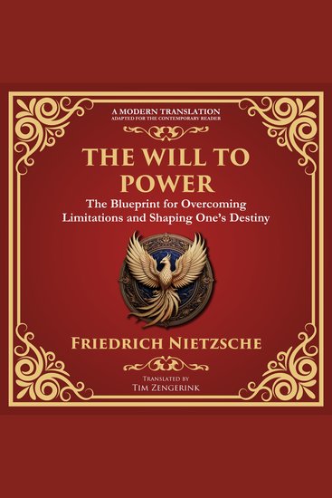 The Will to Power - Understanding Ambition Strength and Self-Overcoming – A Modern Translation – Adapted for the Contemporary Reader - cover