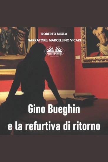 Gino Bueghin e La Refurtiva Di Ritorno - cover