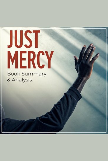 Just Mercy: Book Summary & Analysis - cover