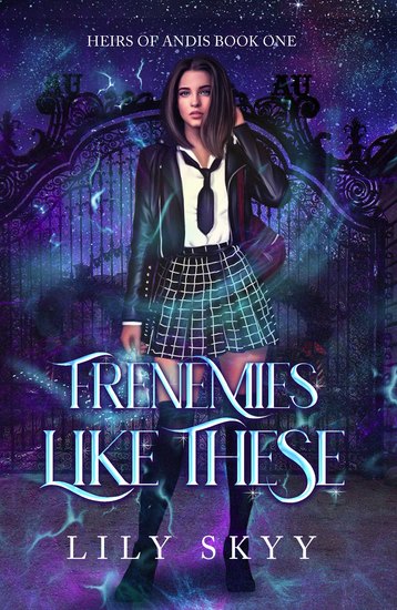 Frenemies Like These - Heirs of Andis Book 1 - cover