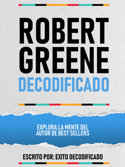 Robert Greene Decodificado - Explora La Mente Del Autor De Best Sellers - cover