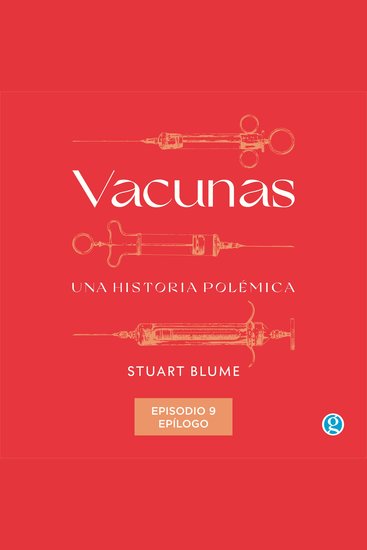 Epílogo - Vacunas Episodio 9 (Completo) - cover