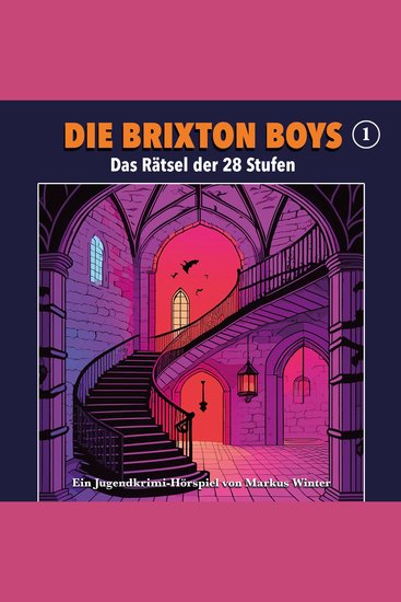 Die Brixton Boys Folge 1: Das Rätsel der 28 Stufen - cover