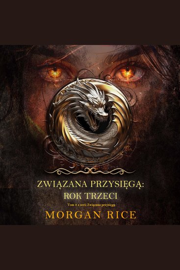 Związana przysięgą: Rok trzeci (Tom 3 z serii Związana przysięgą) - Cyfrowa narracja przy użyciu syntezowanego głosu - cover