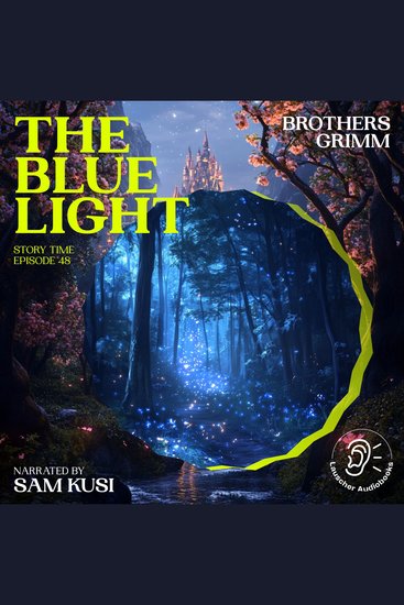 Blue Light The (Story Time Episode 48) - cover
