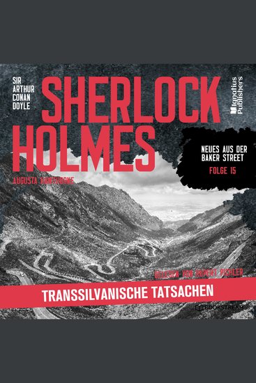 Sherlock Holmes: Transsilvanische Tatsachen (Neues aus der Baker Street Folge 15) - cover