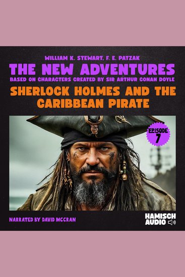 Sherlock Holmes and the Caribbean Pirate (The New Adventures Episode 7) - cover