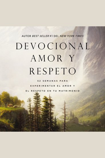Devocional amor y respeto - 52 semanas para experimentar el amor y el respeto en su matrimonio - cover
