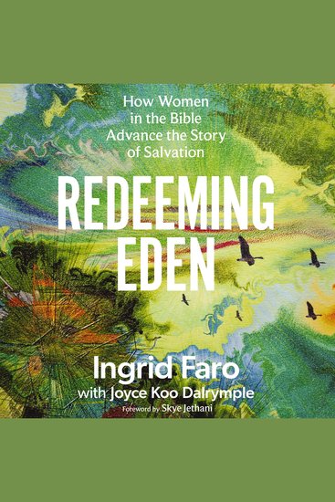 Redeeming Eden - How Women in the Bible Advance the Story of Salvation - cover