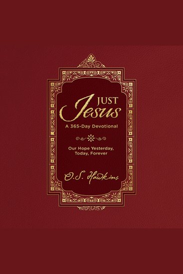 Just Jesus - Our Hope Yesterday Today Forever (A 365-Day Devotional) - cover