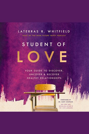 Student of Love - Your Guide to Discover Uncover and Recover Healthy Relationships - cover