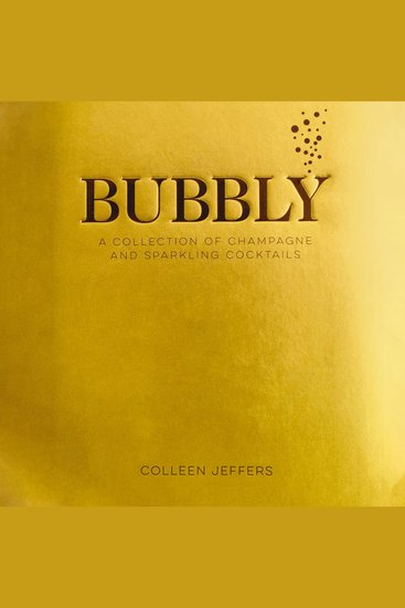 Bubbly - A Collection of Champagne and Sparkling Cocktails - cover