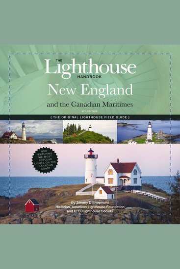 The Lighthouse Handbook New England and Canadian Maritimes 4th Edition - The Original Lighthouse Field Guide (Now Featuring the Most Popular Lighthouses on the Canadian Coast!) - cover