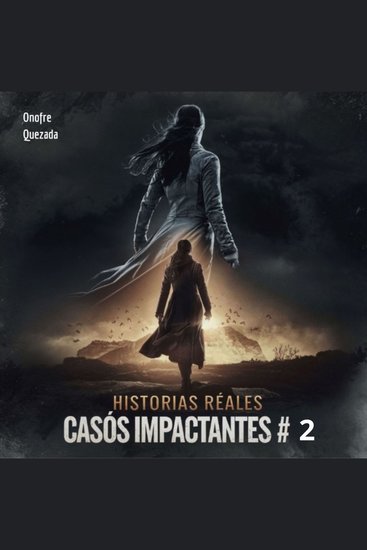 Historias Reales Casos Impactantes # 2 - cover