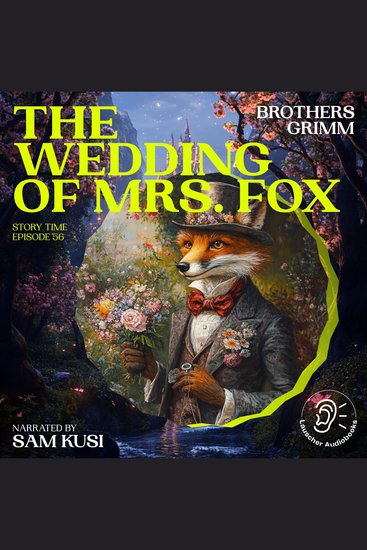 Wedding of Mrs Fox The (Story Time Episode 56) - cover