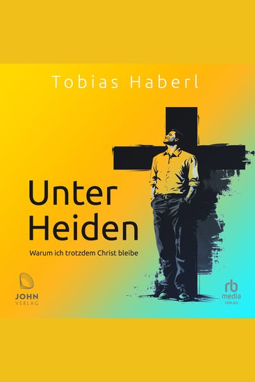 Unter Heiden - Warum ich trotzdem Christ bleibe - cover