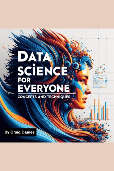 Data Science for Everyone - Concepts and Techniques - cover