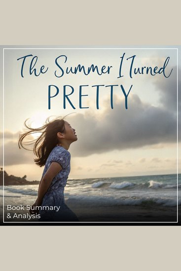 Summer I Turned Pretty The: Book Summary & Analysis - cover