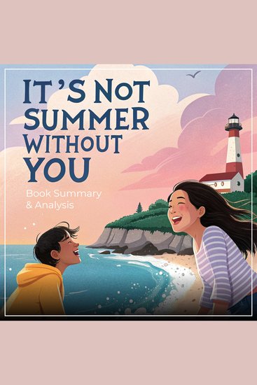 It’s Not Summer Without You: Book Summary & Analysis - cover