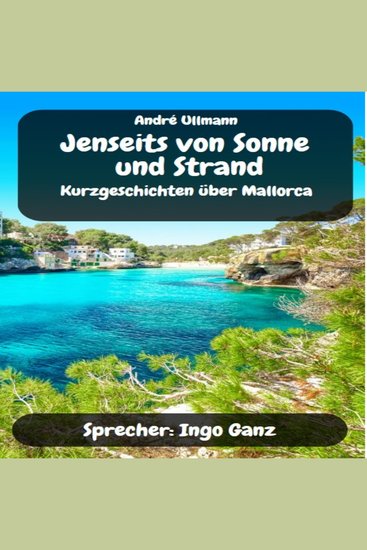 Jenseits von Sonne und Strand - Kurzgeschichten über Mallorca - cover