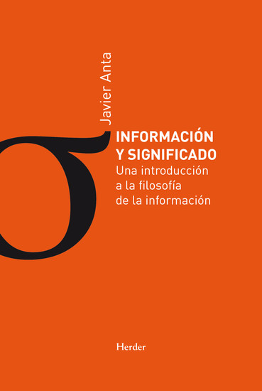 Información y significado - Una introducción a la filosofía de la información - cover