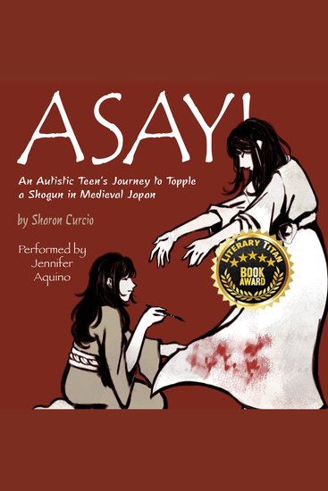 Asayi - An Autistic's Teen's Journey to Topple a Shogun in Medieval Japan - cover