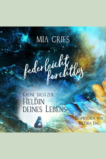 federleicht furchtlos - Kröne dich zur Heldin deines Lebens - cover