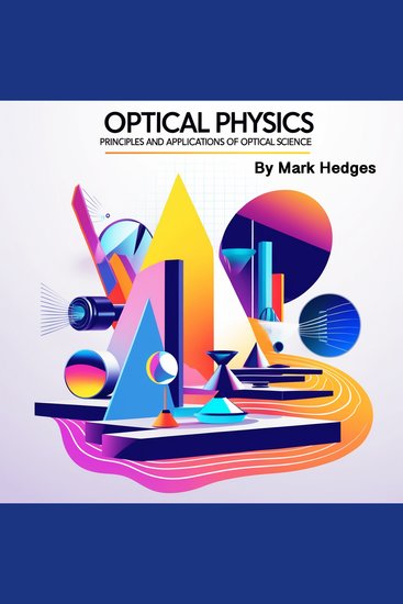 Optical Physics - Principles and Applications of Optical Science - cover