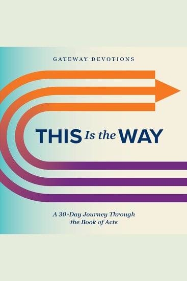 This Is the Way - A 30-Day Journey Through the Book of Acts - cover
