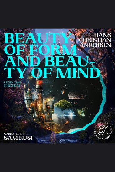 Beauty of Form and Beauty of Mind (Story Time Episode 68) - cover