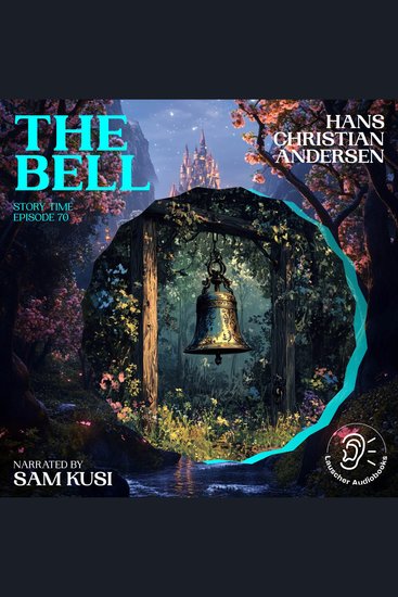Bell The (Story Time Episode 70) - cover