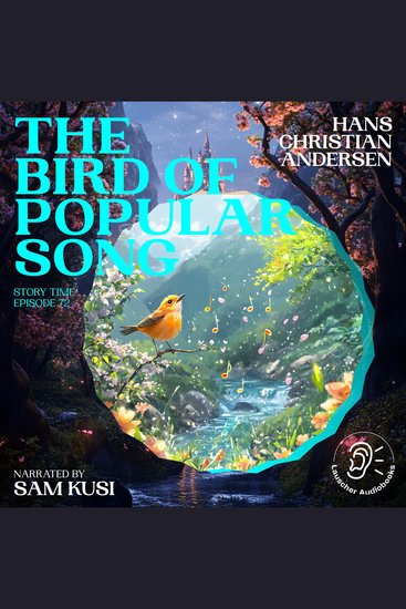 Bird of Popular Song The (Story Time Episode 72) - cover