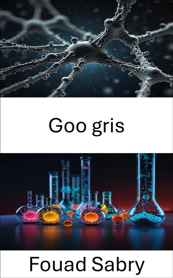 Goo gris - La amenaza de la nanotecnología en las máquinas autorreplicantes - cover