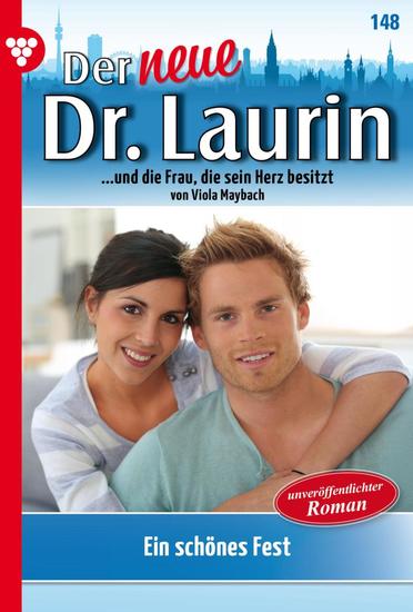 Ein schönes Fest - Der neue Dr Laurin 148 – Arztroman - cover