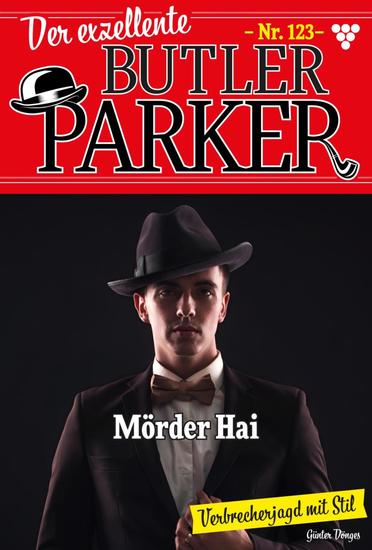 Mörder Hai - Der exzellente Butler Parker 123 – Kriminalroman - cover