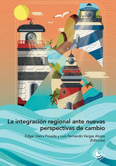 La integración regional ante nuevas perspectivas de cambio - cover