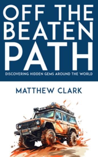 Off the Beaten Path - Discovering Hidden Gems Around the World - cover