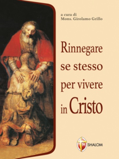 Rinnegare se stesso per vivere in Cristo - cover