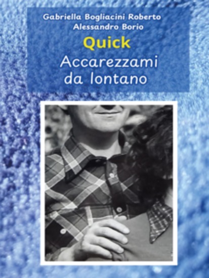 QUICK Accarezzami da lontano - cover
