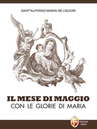 Il Mese di Maggio con Le glorie di Maria - cover