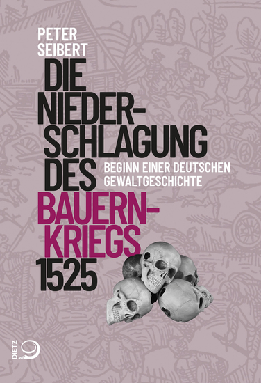 Die Niederschlagung des Bauernkriegs 1525 - Beginn einer deutschen Gewaltgeschichte - cover