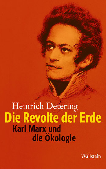 Die Revolte der Erde - Karl Marx und die Ökologie - cover