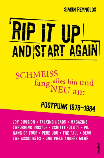 Rip It Up And Start Again - SCHMEISS alles hin und fang NEU an: POSTPUNK 1978-1984 - cover