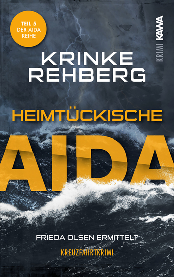 Heimtückische AIDA Kreuzfahrtkrimi Teil 5 (AIDA Krimi) - cover