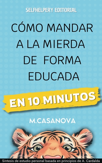 Cómo mandar a la mierda de forma educada - En 10 Minutos - cover