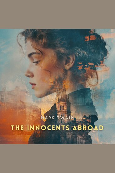 The Innocents Abroad Volume 1 - cover