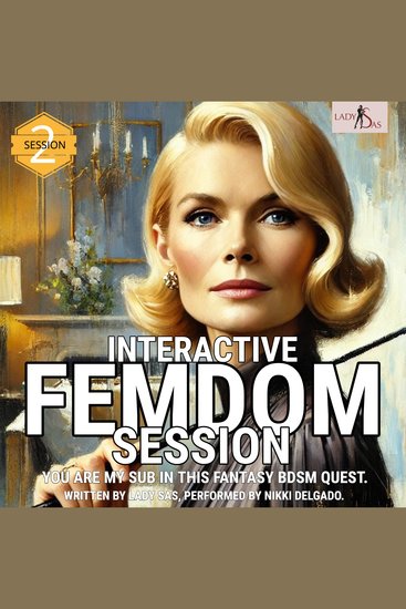 Interactive Femdom Session You are my Sub in this Fantasy BDSM Quest Session 2 - cover