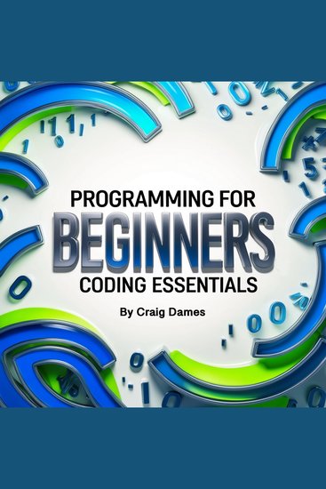 Programming for Beginners - Coding Essentials - cover