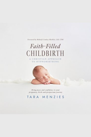 Faith-Filled Childbirth - A Christian Approach to Hypnobirthing - cover