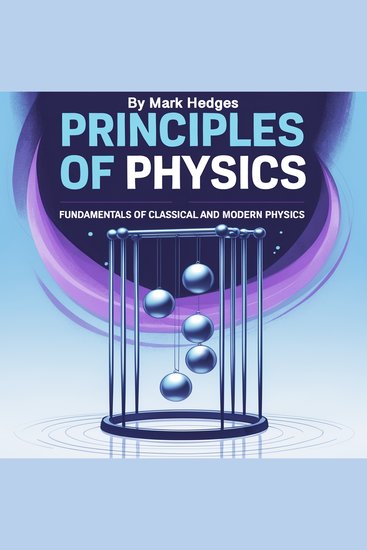 Principles of Physics - Fundamentals of Classical and Modern Physics - cover